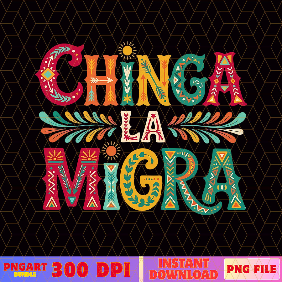 Chinga La Migra Resist Protest Activist Png Anti Trump Png