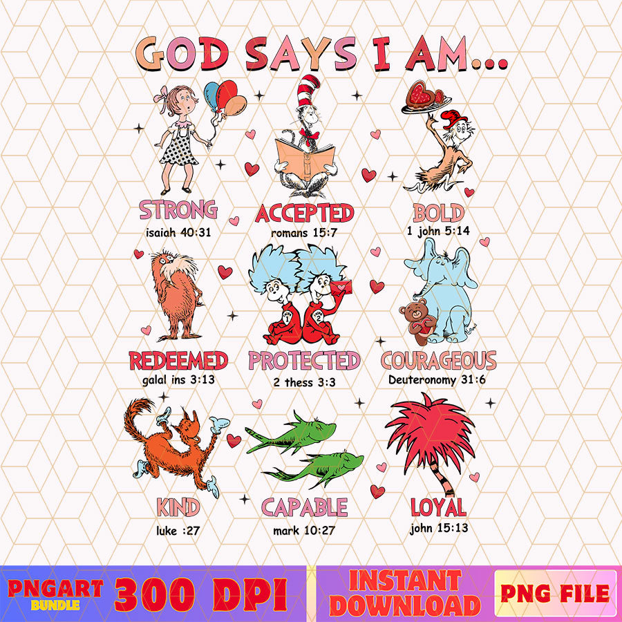 God Says I am Dr Suess Valentine Png Jesus Valentine Png
