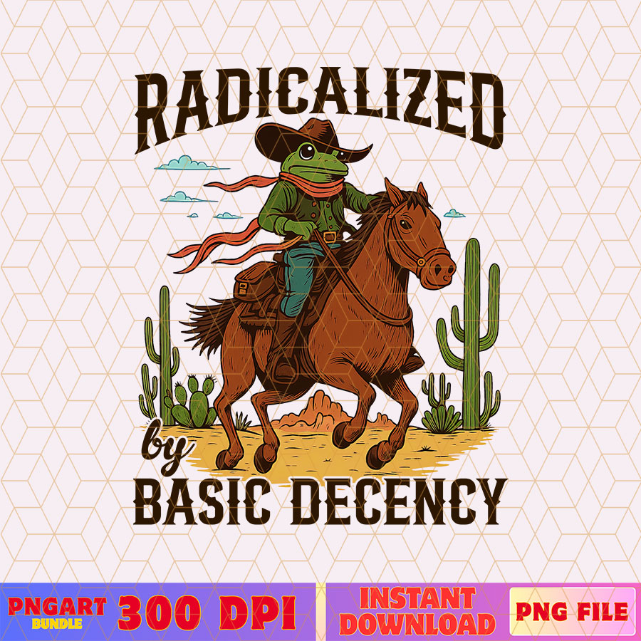 Radicalized By Basic Decency Cowboy Frog Meme Png FDT Png