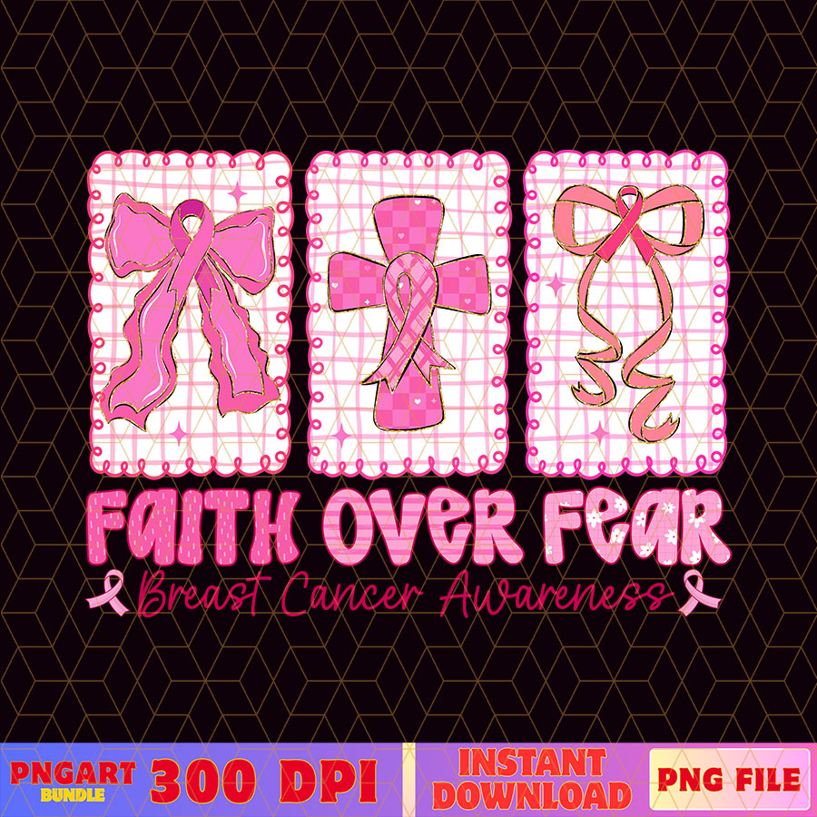 Retro Faith Over Fear Breast Cancer Png Pink Ribbon Png