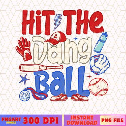 Brushstroke Hit The Dang Ball Baseball Png Game Day Png