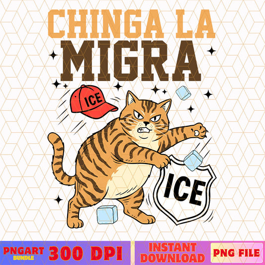 Chinga La Migra Cat Anti Ice Png Political Protest Png