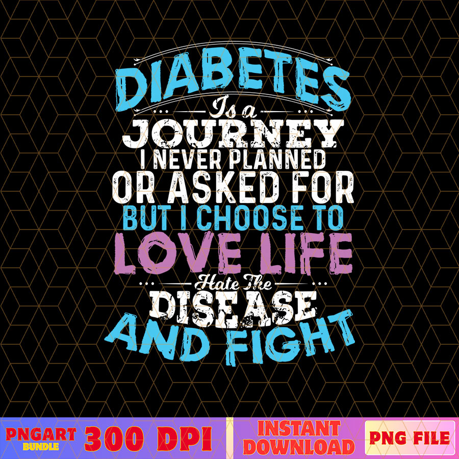 Diabetes Journey Inspirational Quote Png T1D Awareness Png