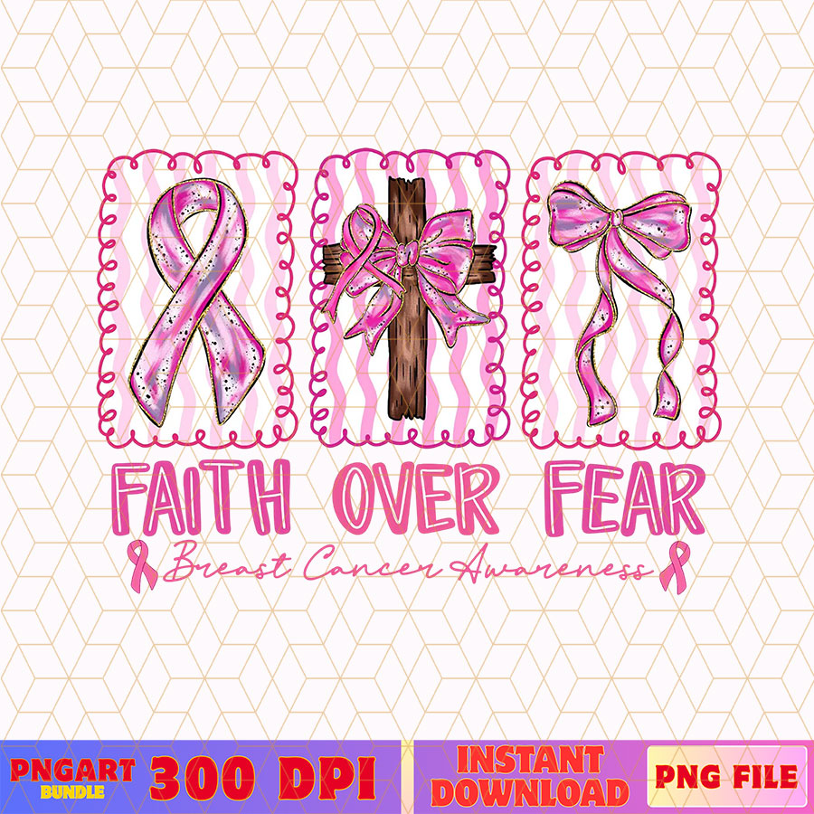 Faith Over Fear Png Breast Cancer Awareness Warrior Png