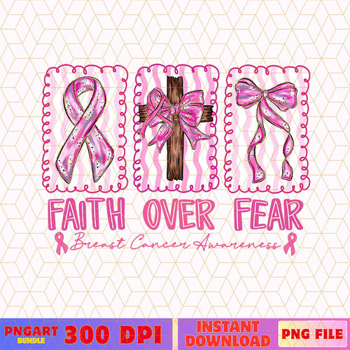 Faith Over Fear Png Breast Cancer Awareness Warrior Png