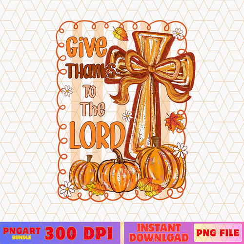 Give Thanks To The Lord Png Christian Fall Season Png
