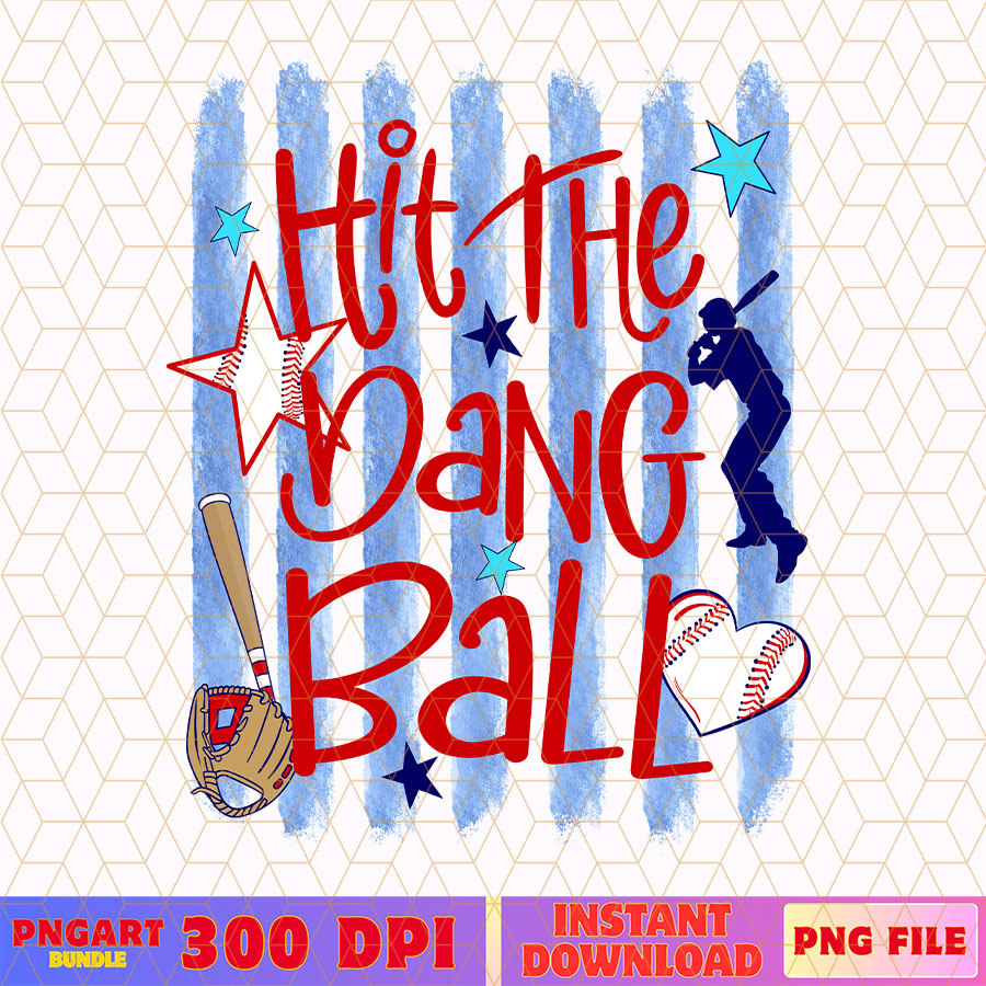 Hit The Dang Ball Baseball Strike Style Png Game Day Png