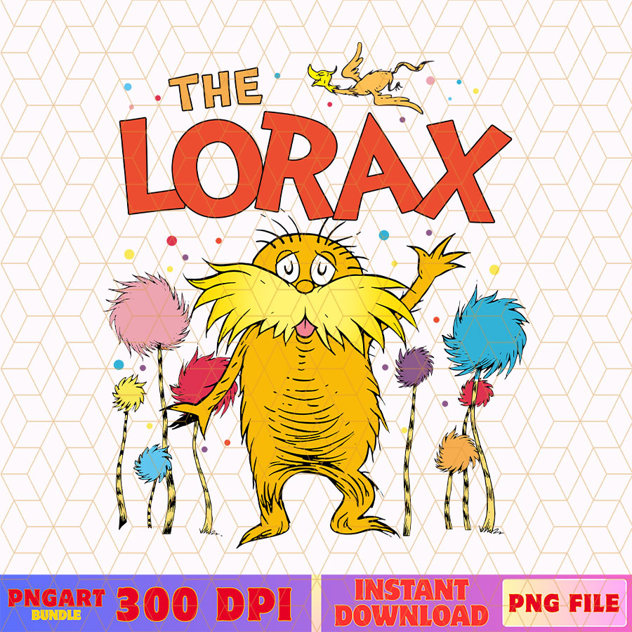 I Speak For The Tree The Lorax Png Funny Dr Seuss Day Png