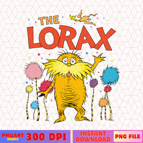I Speak For The Tree The Lorax Png Funny Dr Seuss Day Png