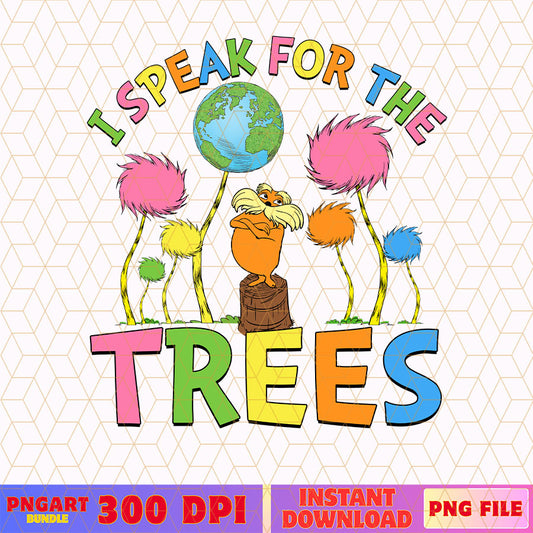 I Speak For Trees Dr Seuss Png Dr Seuss Earth Day Png