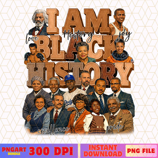 I am Black History Png Black History Month Png