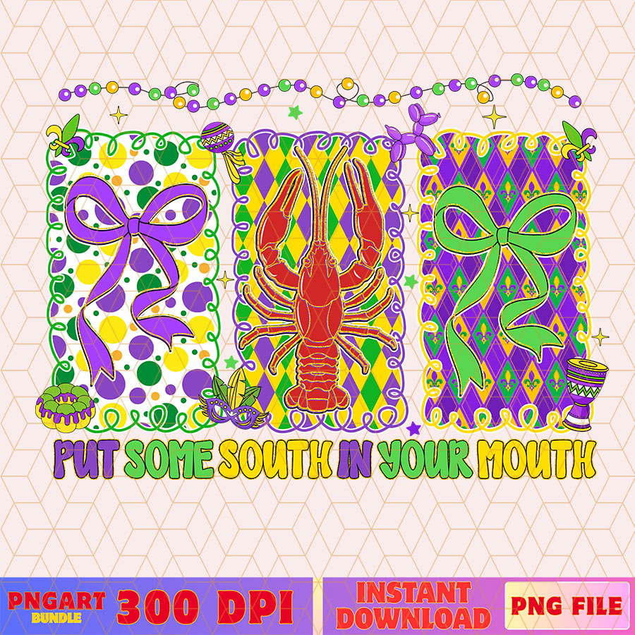 Put Some South In Your Mouth Mardi Gras Png Louisiana Crawfish Png