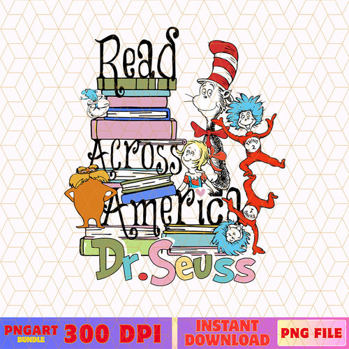 Read Across America Dr Seuss Png Funny Dr Seuss Png
