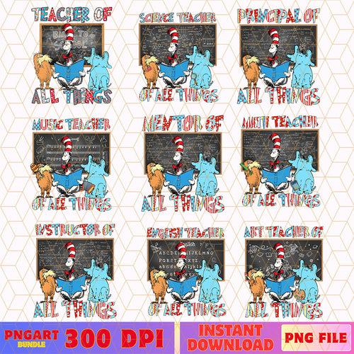 Teacher Of All Things Dr Seuss Png Funny Dr Seuss Day Png