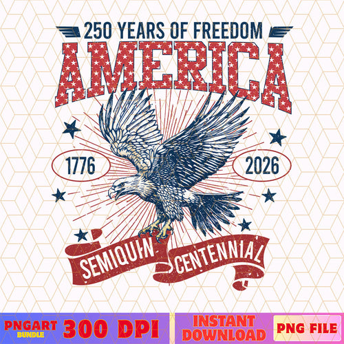 USA 250 Years of Freedom Png 1776-2026 Eagle Patriotic Png