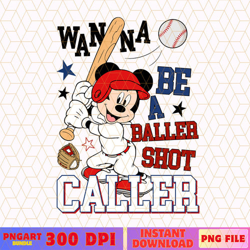 Wanna Be A Baller Shot Caller Png Disney Baseball Png