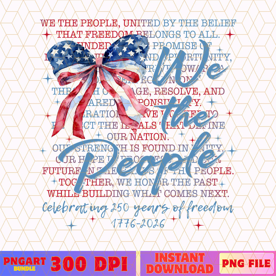 We The People USA 250th Anniversary Png America Freedom Png