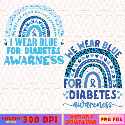 We Wear Blue For Diabetes Awareness Png Support Squad Png