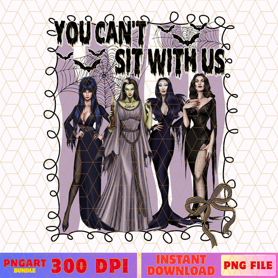 You Cant Sit With Us Halloween Png Funny Mean Girls Png