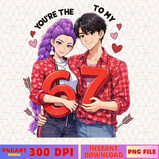 You're The Six To My Seven Png 6 7 Huntrix Valentine Png